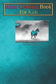 Paperback Horse Coloring Book For Kids: Horse's Animal Coloring Book - For Kids Aged 3-8 (Fun Activities Books) Book