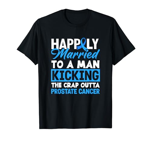 Prostate Cancer Warrior Wife Prostate Cancer Awareness T-Shirt