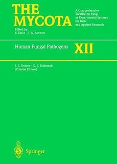 Human Fungal Pathogens (The Mycota Book 12)