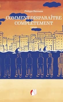 Paperback Comment disparaître complètement [French] Book
