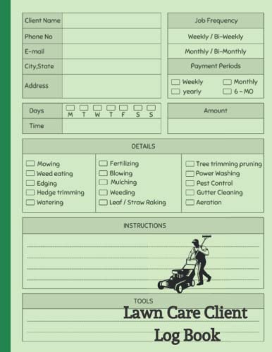 Lawn Care Client Log Book: Lawn Care Business Book, Keep a Record of Your Client’s Information, Appointment Log Book, 120 pages | 8.5×11
