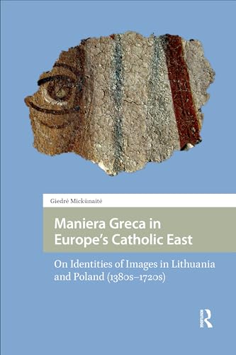 Maniera Greca décoder les icônes de Lituanie Pologne pour historiens de l'art - 2
