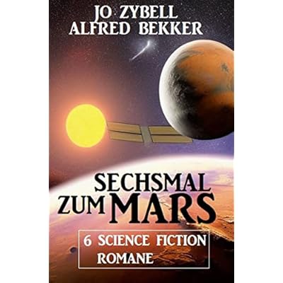 Sechsmal zum Mars