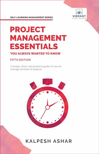  Project Management Essentials You Always Wanted To Know: Project Planning, Execution, Agile Strategies, and Best Practices for Project Success Simplified