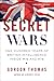 Secret Wars: One Hundred Years of British Intelligence Inside MI5 and MI6