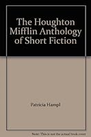 The Houghton Mifflin Anthology of Short Fiction 0395496950 Book Cover