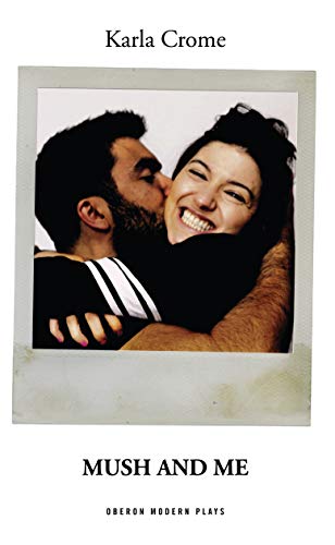 Mush and Me (Oberon Modern Plays) (English Edition) für 7,77 EUR bei amazon.de Bild: Mush and Me (Oberon Modern Plays) (English Edition) für 7,77 EUR bei amazon.de
