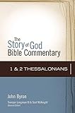 1 and 2 Thessalonians (13) (The Story of God Bible Commentary)