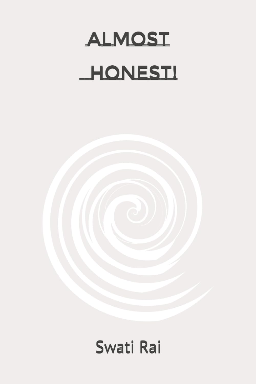 Almost Honest!