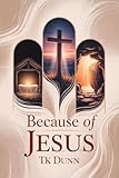 ... Because of Jesus