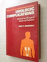 Urologic Complications: Medical and Surgical, Adult and Pediatric 0815157606 Book Cover