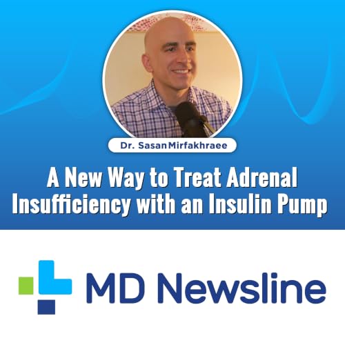 A New Way to Treat Adrenal Insufficiency with an Insulin Pump