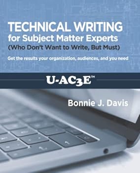 Paperback Technical Writing for Subject Matter Experts: (Who Don’t Want to Write, But Must) Book
