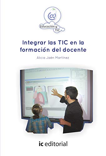 Portada de Integrar las Tic en la Formación del Docente