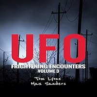 UFO Frightening Encounters