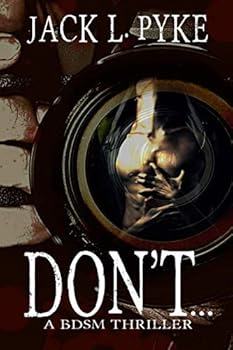 Paperback Don't...: A gay BDSM Thriller Book