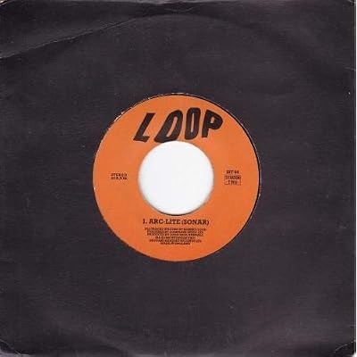 LOOP - ARC-LITE - 7 inch vinyl / 45