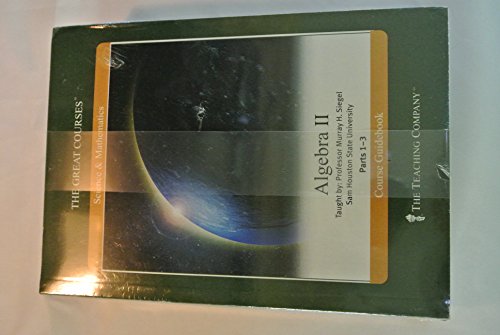 Algebra II - The Great Courses - Science and Mathematics - 6 DVDs Plus One Workbook In Three Long Cases