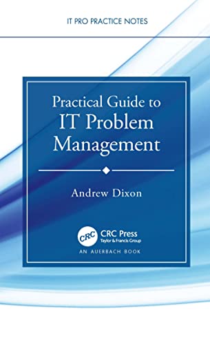 Practical Guide to It Problem Management (It Pro Practice Notes) view 2