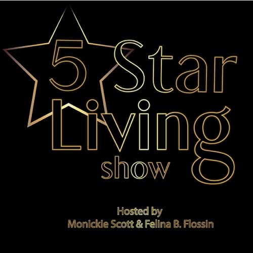 『5 Star Living Show Podcast』のカバーアート