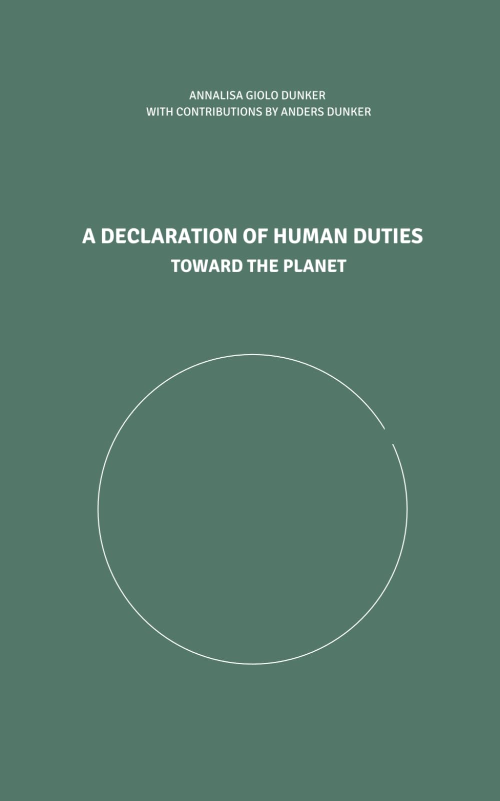 A Declaration of Human Duties (Toward the Planet)