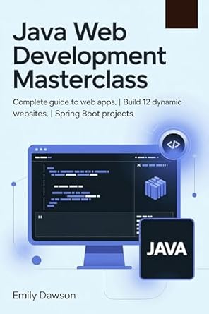 Java Web Development Masterclass: Complete Guide to Web Apps | Build 12 ...