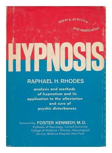 HYPNOSIS: THEORY, PRACTICE AND APPLICATION B001UPDQKA Book Cover