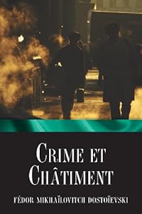 Crime et châtiment de Fyodor Dostoïevski