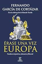 Érase una vez Europa: Senderos de justicia, tolerancia y libertad (NO FICCIÓN)