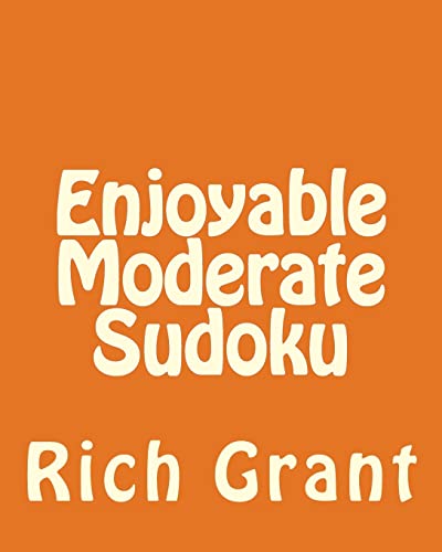 Enjoyable Moderate Sudoku: A Collection of Large Print Sudoku Puzzles