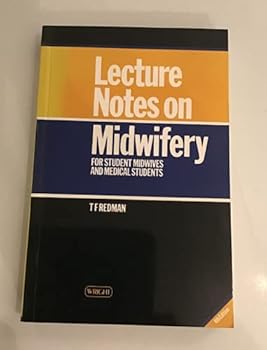 Paperback Lecture Notes on Midwifery: For Student Midwives and Medical Students Book