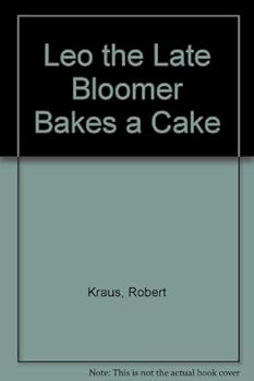 Hardcover Leo the Late Bloomer Bakes a Cake Book