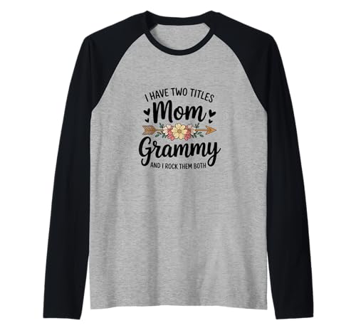 Mom Grammy Mother's Day Woman Mothers Grandma Son Daughter Raglan Baseball Tee