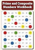 Prime and Composite Numbers Workbook: Answers Included