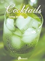 Cocktails long drinks 2844162762 Book Cover