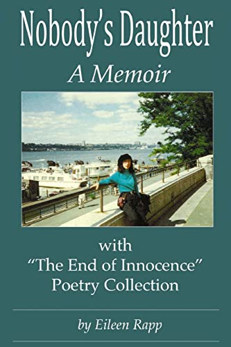 Nobody's Daughter: A Memoir: With "The End of Innocence" Poetry Collection