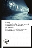 Modelisation Du Comportement Ma(c)Canique D Un Mata(c)Riau Agregataire 3838147731 Book Cover