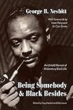  Being Somebody and Black Besides: An Untold Memoir of Midcentury Black Life
