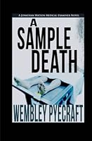A Sample Death: A Jonathan Watson Medical Examiner Novel 1500386405 Book Cover