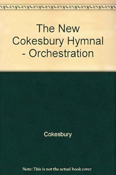 Unknown Binding The New Cokesbury Hymnal - Orchestration Book
