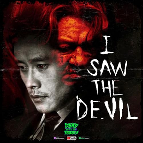 How Far Would You Go? - I Saw The Devil (2010) - Episode 13 Podcast Por  arte de portada