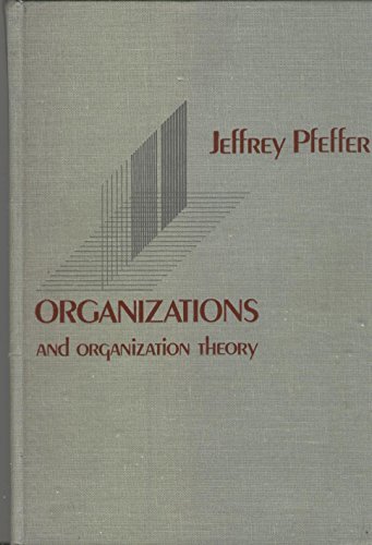 Organizations and Organization Theory