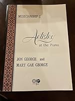 Artistry at the Piano Musicianship (with Workbook), Bk 2 0769236456 Book Cover
