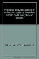 Principles and Applications of embedded systems: based on XScale and Linux 7811240769 Book Cover