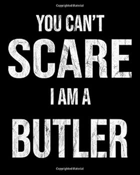 You Can't Scare Me I'm a Butler : 2020 Family Gift Calendar Day to Day Planner Dated Journal Notebook Diary 8 X 10 110 Pages Clean Detailed Book