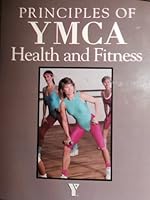 Principles of Ymca Health and Fitness 0873228529 Book Cover