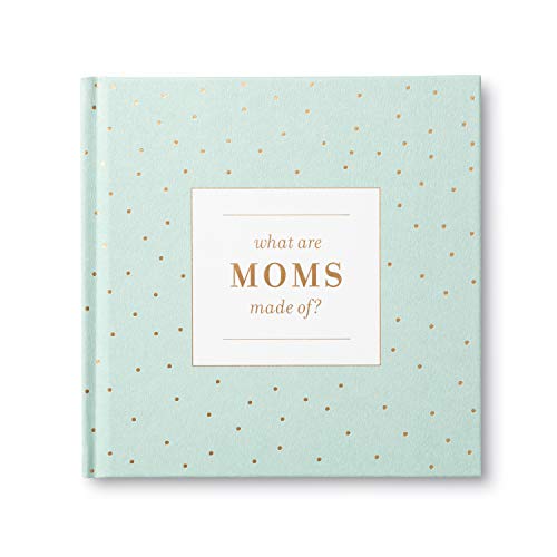 What Are Moms Made Of? â€” A gift book for mom