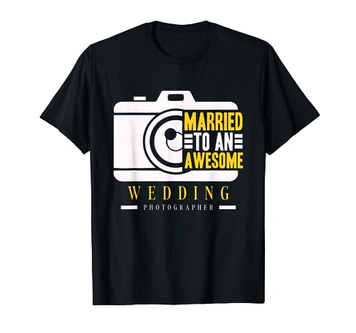 Marié à un photographe de mariage génial Photographie T-Shirt