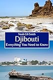 Djibouti: Everything You Need to Know