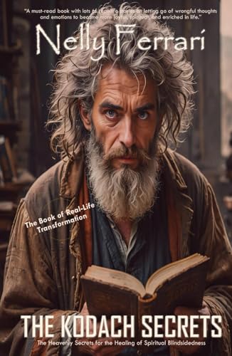 The Kodach Secrets: The Book of Real-Life Transformation